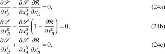 \begin{align*} &\frac{\partial\mathscr S}{\partial x_A^i}-\frac{\partial\mathscr S}{\partial x_A^0}\frac{\partial\mathcal R}{\partial x_A^i}\,{=}\,0\text{,}\\ &\frac{\partial\mathscr S}{\partial x_B^0}-\frac{\partial\mathscr S}{\partial x_A^0}\left(1-\frac{\partial\mathcal R}{\partial x_B^0}\right)\,{=}\,0\text{,}\\ &\frac{\partial\mathscr S}{\partial x_B^i}&#x002B;\frac{\partial\mathscr S}{\partial x_A^0}\frac{\partial\mathcal R}{\partial x_B^i}\,{=}\,0\text{,} \end{align*}