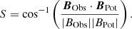 $$ \begin{aligned} S=\displaystyle \cos ^{-1}\left(\frac{{\boldsymbol{B}_{\rm Obs}}\cdot \boldsymbol{B}_{\rm Pot}}{|B_{\rm Obs}||B_{\rm Pot}|}\right). \end{aligned} $$