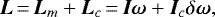 \begin{equation*} \bm{L}\,{=}\,\bm{L}_{m}&#x002B;\bm{L}_{c}\,{=}\,\bm{I\omega}&#x002B;\bm{I}_{c}\delta \bm{\omega }\mathrm{,} \end{equation*}