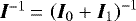 $\bm{I}^{-1}\,{=}\,\left(\bm{I}_{0}&#x002B;\bm{I}_{1}\right) ^{-1} $
