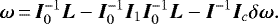 \begin{equation*} \bm{\omega} \,{=}\,\bm{I}_{0}^{-1}\bm{L}-\bm{I}_{0}^{-1}\bm{I}_{1}\bm{I}_{0}^{-1}\bm{L}-\bm{I}^{-1}\bm{I}_{c}\delta \bm{\omega }\mathrm{.} \end{equation*}