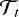 $\mathcal{T}_{t}$