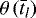 $\theta\left(\bar{t}_{l}\right)$