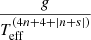 $ g\over{T_{\mathrm{eff}}^{{(4n+4+\left|n+s\right|)}}} $