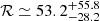 $ \mathcal{R} \simeq 53.2_{-28.2}^{+55.8} $