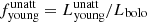$ f^{\mathrm{unatt}}_{\mathrm{young}} = L^{\mathrm{unatt}}_{\mathrm{young}}/L_{\mathrm{bolo}} $