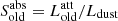 $ S^{\mathrm{abs}}_{\mathrm{old}} = L^{\mathrm{att}}_{\mathrm{old}}/L_{\mathrm{dust}} $