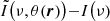 $ \tilde I\big(\nu, \theta({\boldsymbol{r}})\big){-}I\big(\nu) $
