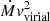 $ \dot{M}\mathit{v}_{\mathrm{virial}}^2 $