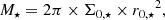 $$ \begin{aligned} {M_\star } = 2\pi \times \Sigma _{0,\star } \times {r_{0,\star }}^2, \end{aligned} $$