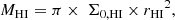 $$ \begin{aligned} {M_{\rm HI}} = \pi \times \ \Sigma _{0,\mathrm{HI}} \times {r_{\rm HI}}^2 ,\end{aligned} $$
