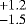 $^{&#x002B;1.2}_{-1.5}$