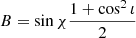 $ B = \sin \chi \frac{1+\cos^{2}\iota}{2} $