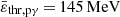 $ \bar{\varepsilon}_{\mathrm{thr},\mathrm{p}\gamma}\,{=}\,145\,\mathrm{MeV} $