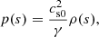 $$ \begin{aligned} p(s)=\frac{c_{\rm s0}^2}{\gamma }\rho (s), \end{aligned} $$