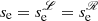 $ s_{\mathrm{e}}=s_{\mathrm{e}}^{\mathscr{L}}=s_{\mathrm{e}}^{\mathscr{R}} $