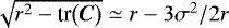 $\sqrt{r^2-\textrm{tr}\bigl(\bm{C}\bigr)}\simeq r - 3\sigma^2/2r$