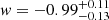 $ \mathit{w}=-0.99^{+0.11}_{-0.13} $