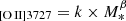 $ _{{[{\mathrm{O}\,\textsc{II}}]3727}}=k\times M_*^{\beta} $