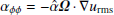 $ \alpha_{\phi\phi}= -\hat\alpha {\boldsymbol {{\Omega}}}\cdot\nabla u_{\mathrm{rms}} $