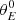 $ \theta_{E}^{0} $