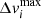 $ \Delta v_i^{\rm max} $