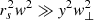 $ r_s^2{\it w}^2 \gg {\it y}^2{\it w}_{\perp}^2 $