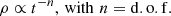 $$ \begin{aligned} \rho \propto t^{-n},\, \mathrm{ with} \,\, n = \mathrm{d.o.f.} \end{aligned} $$