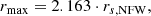 $$ \begin{aligned} r_{\rm max} = 2.163 \cdot r_{s,\mathrm{NFW}}, \end{aligned} $$