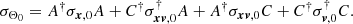 $$ \begin{aligned} \sigma _{\Theta _0} = A^\dagger \sigma _{{\boldsymbol{x}},0} A + C^\dagger \sigma ^\dagger _{{\boldsymbol{xv}},0} A + A^\dagger \sigma _{{\boldsymbol{x{v}}},0} C + C^\dagger \sigma ^\dagger _{{\boldsymbol{{v}}},0} C. \end{aligned} $$