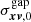 $ \sigma_{{\boldsymbol{x{v}}},0}^{\mathrm{gap}} $