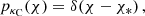 $$ \begin{aligned} p_{\kappa _{\rm C}}(\chi ) = \delta (\chi - \chi _*) \, , \end{aligned} $$