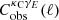 $ C_{\mathrm{obs}}^{\kappa_{\mathrm{C}}\gamma_{{E}}} (\ell) $