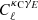 $ C_{\ell}^{\kappa_{\mathrm{C}} \gamma_{{E}}}$