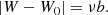 $$ \begin{aligned} |W-W_0|=\nu b. \end{aligned} $$