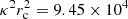 $ \kappa^2 r_{\rm c}^2=9.45\times10^4 $