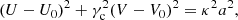$$ \begin{aligned}&(U-U_0)^2+\gamma _{\rm c}^2 (V-V_0)^2 =\kappa ^2 a^2 ,\end{aligned} $$