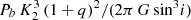 $ P_b\,K_2^3\,(1+q)^2/(2 \pi\,G\,{\rm sin}^3i) $