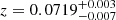 $ z=0.0719^{+0.003}_{-0.007} $