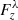 $ F_z^{\lambda} $
