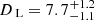 $ {D_{\text{ L}}}=7.7^{+1.2}_{-1.1} $