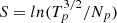 $ S=ln(T_p^{3/2}/N_p) $