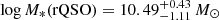 $ \log M_{*}(\mathrm{rQSO}) = 10.49^{+0.43}_{-1.11}\,M_{\odot} $