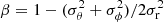 $ \beta=1-(\sigma_\theta^2+\sigma_\phi^2)/2\sigma_{\rm r}^2 $