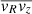 $ \overline{\mathit{v}_R \mathit{v}_z} $