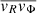 $ \overline{\mathit{v}_R \mathit{v}_\Phi} $