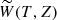 $ \widetilde{W}(T,Z) $