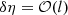 $ \delta\eta = {\cal O}(l) $