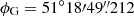 $ \phi_{\mathrm{G}}=51^\circ 18\prime49{{\overset{\prime\prime}{.}}}212 $