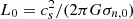 $ L_0 = c_s ^2/(2\pi G \sigma_{n,0}) $